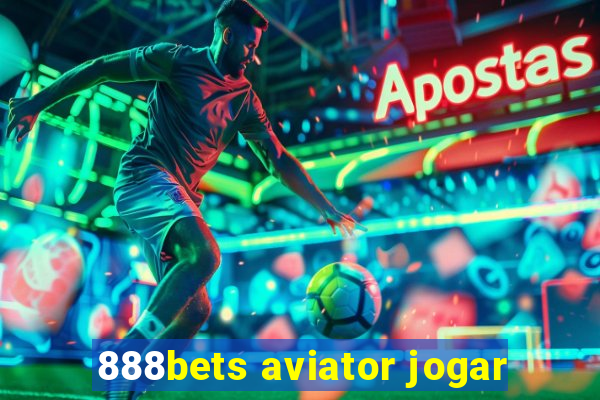 888bets aviator jogar